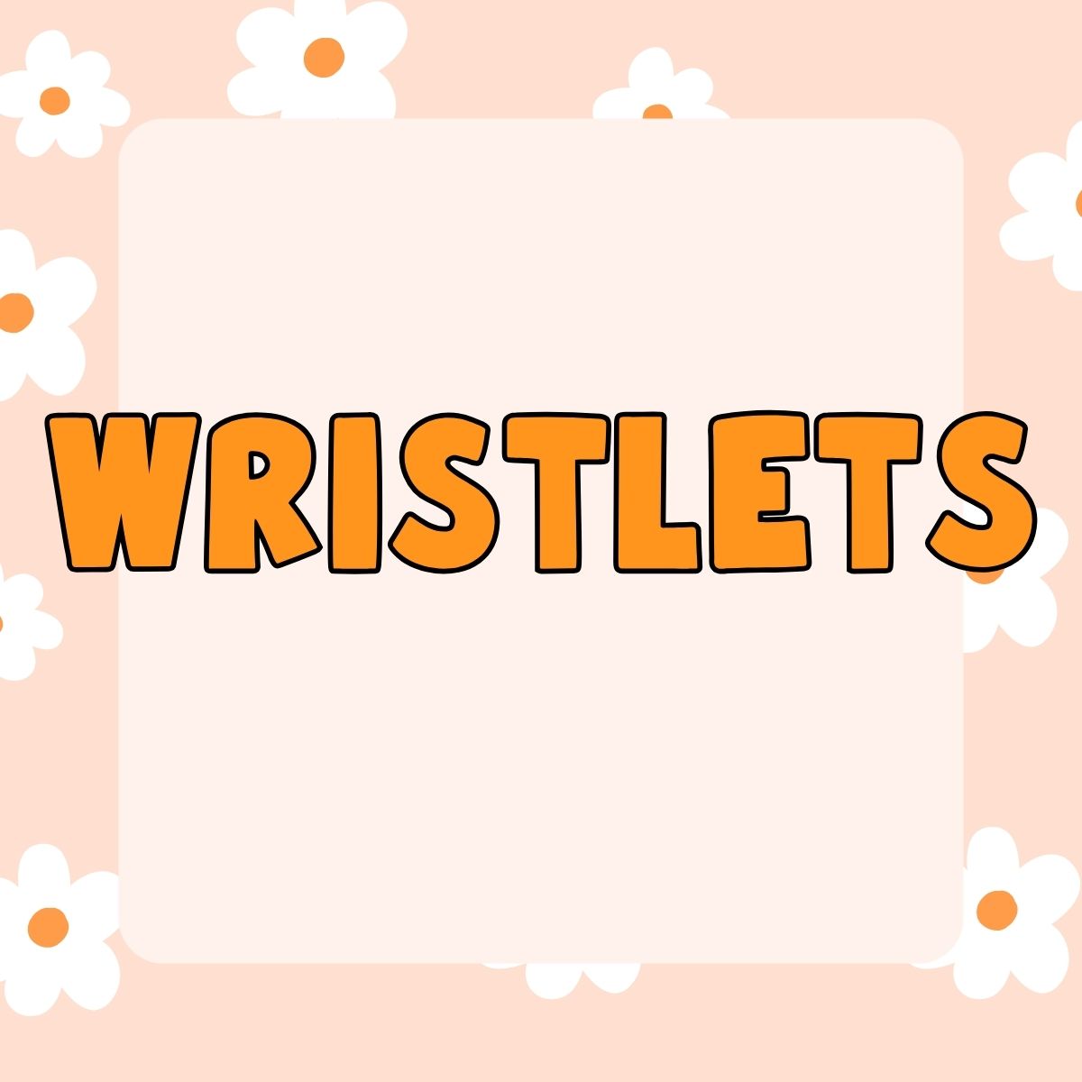 Wristlets