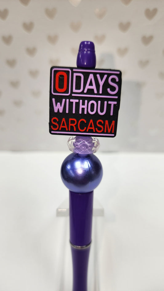 Zero Days Without Sarcasm Beaded Pen