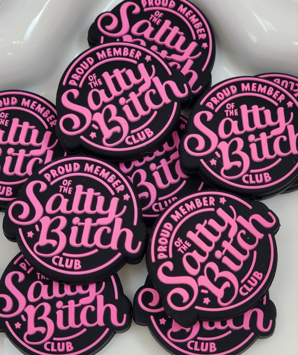 Saying Proud Member Of the Salty Bitch Club Silicone Focal Bead