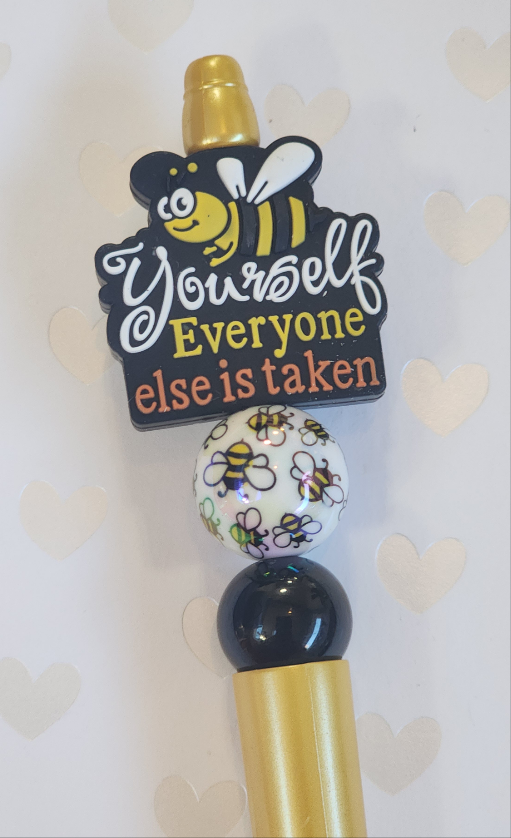 Bee Yourself Everyone Else Is Taken Beaded Pen