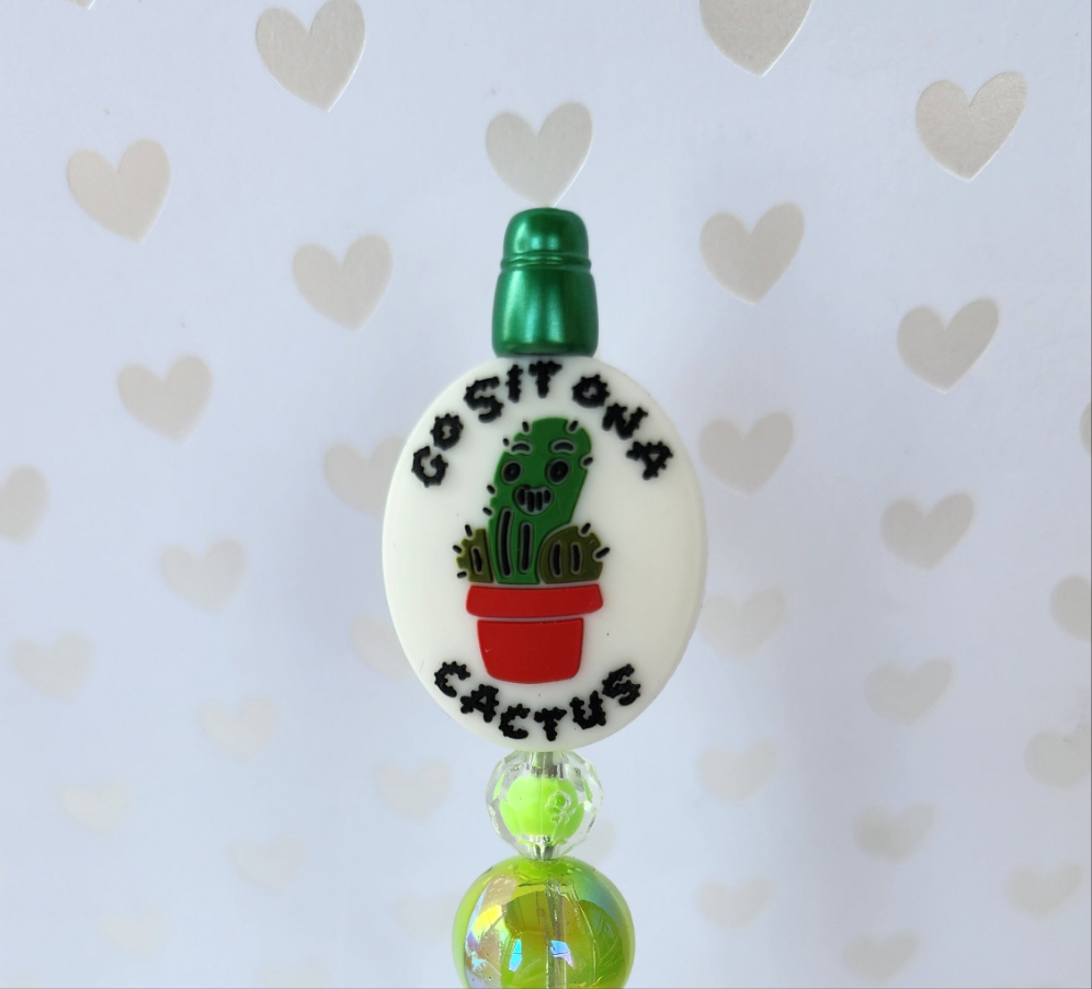 Go Sit On A Cactus Beaded Pen