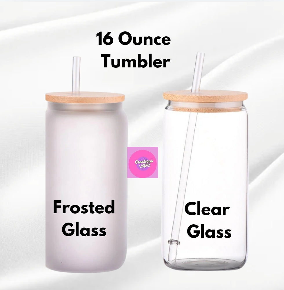 Clear or Frosted Glass 16 Ounce Glass